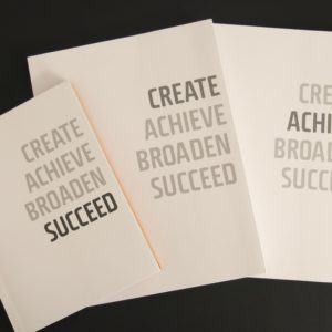 create, achieve, broaden, suceed