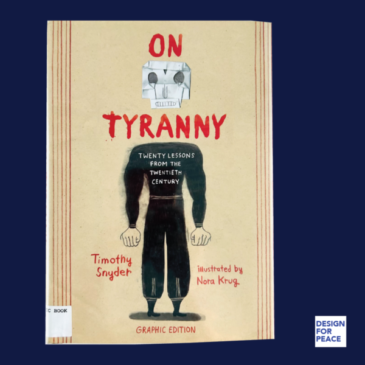 ON TYRANNY by Timothy Snyder – The Shape of Peace in Difficult Times
